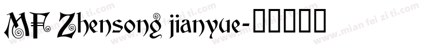 MF Zhensong jianyue字体转换